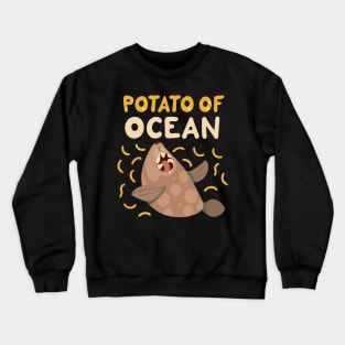 Patato of ocean Crewneck Sweatshirt